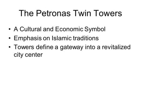 The Petronas Twin Towers