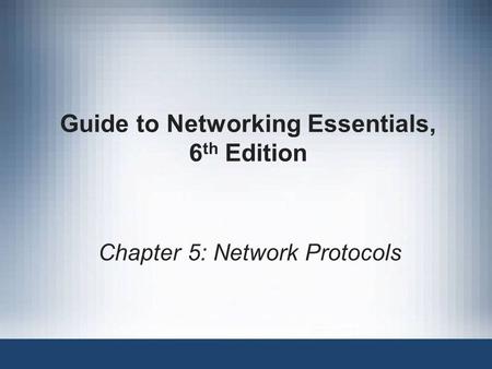 Guide to Networking Essentials, 6th Edition