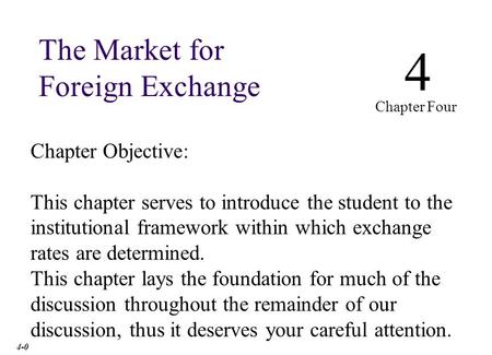 Chapter Outline The Spot Market: involves almost the immediate purchase or sale of foreign exchange. The Forward Market: involves an agreement to buy or.