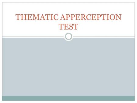 THEMATIC APPERCEPTION TEST