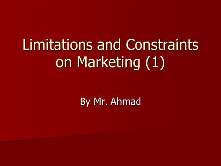 Limitations and Constraints on Marketing (1)