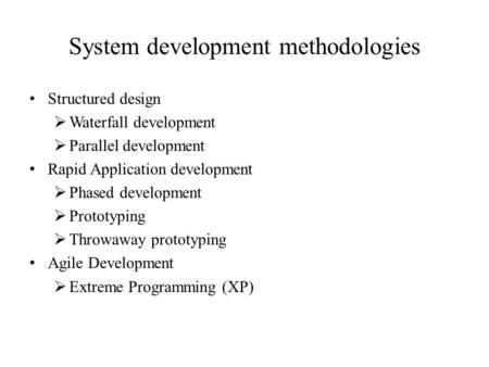 System development methodologies