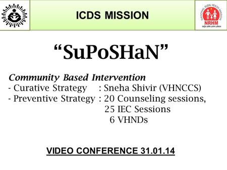 “SuPoSHaN” ICDS MISSION