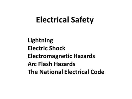 Electrical Safety Lightning Electric Shock Electromagnetic Hazards