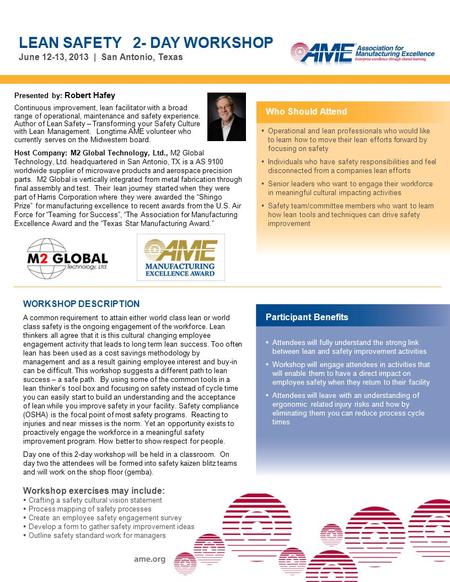 WORKSHOP DESCRIPTION A common requirement to attain either world class lean or world class safety is the ongoing engagement of the workforce. Lean thinkers.