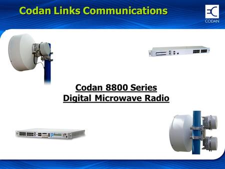 Codan Links Communications Codan 8800 Series Digital Microwave Radio.