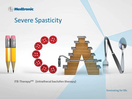 Severe Spasticity ITB TherapySM (intrathecal baclofen therapy)