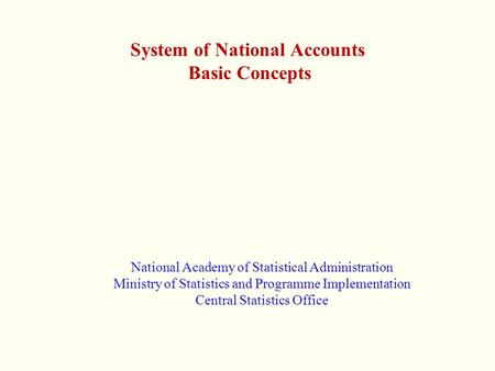 System of National Accounts Basic Concepts