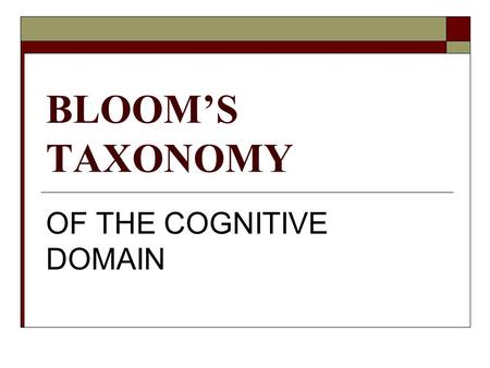 OF THE COGNITIVE DOMAIN