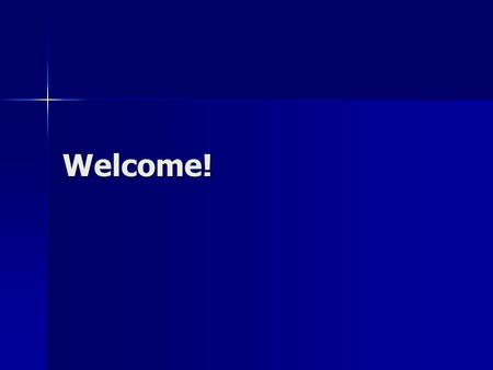 Welcome!. How we are working Who? Who? How we are working Who? Who? Why? Excellence and Enjoyment Why? Excellence and Enjoyment.