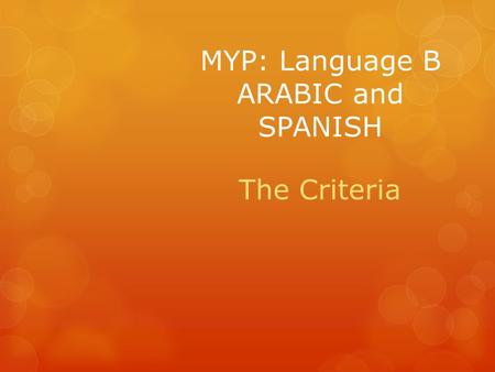 MYP: Language B ARABIC and SPANISH