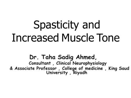 Spasticity and Increased Muscle Tone