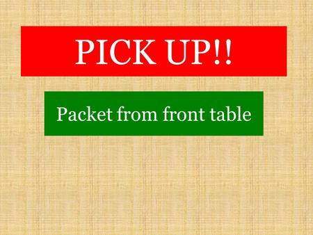 PICK UP!! Packet from front table. Thursday October 23 TSW use comprehension skills to analyze how words, images, graphics and sound work together to.