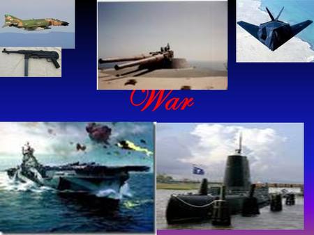 War Definition War is a fight with weapons and m 16 War a sate or period hostile conflict between states nations or grips.