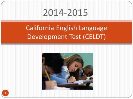 California English Language Development Test (CELDT)