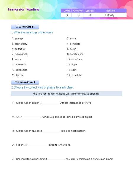 ▶ Phrase Check ▶ Word Check ☞ Write the meanings of the words. ☞ Choose the correct word or phrase for each blank. 3 8 8 History the largest, hopes to,