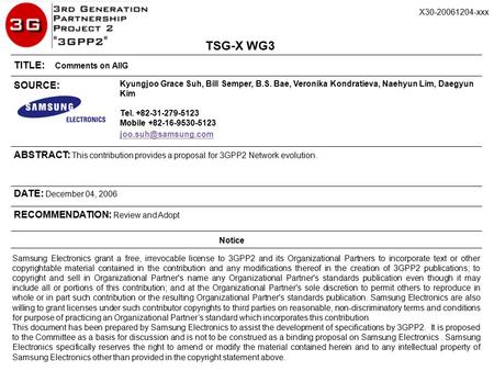 ABSTRACT: This contribution provides a proposal for 3GPP2 Network evolution. TITLE: Comments on AIIG TSG-X WG3 RECOMMENDATION: Review and Adopt Samsung.