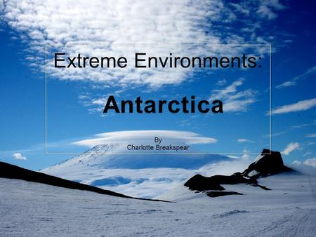 Extreme Environments: