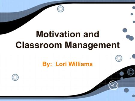 Motivation and Classroom Management