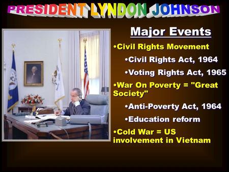 PRESIDENT LYNDON JOHNSON