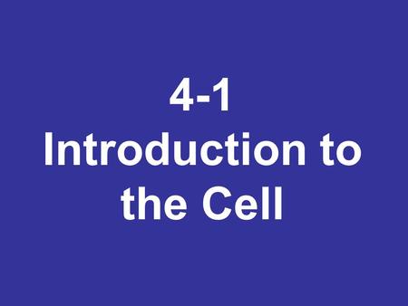 4-1 Introduction to the Cell