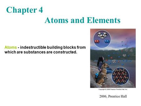 Chapter 4 Atoms and Elements