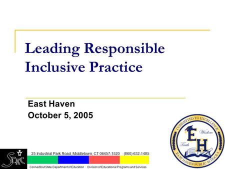 25 Industrial Park Road, Middletown, CT 06457-1520 · (860) 632-1485 Connecticut State Department of Education · Division of Educational Programs and Services.