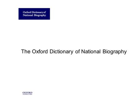 The Oxford Dictionary of National Biography. A demonstration of the online edition.