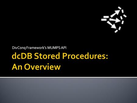 dcDB Stored Procedures: An Overview