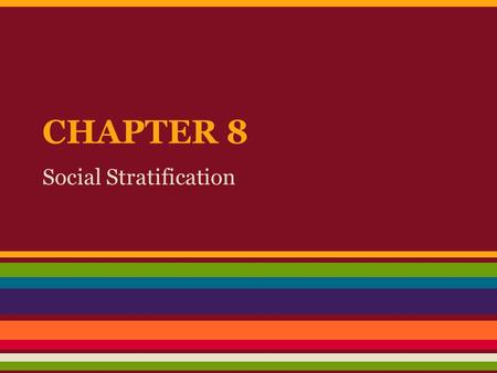 Social Stratification