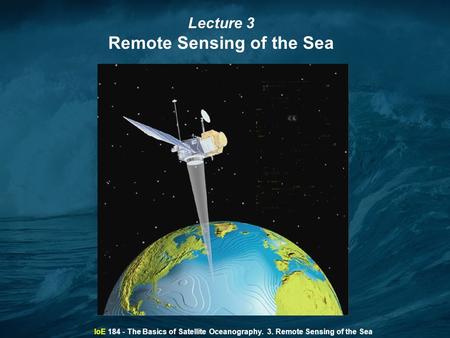 Remote Sensing of the Sea