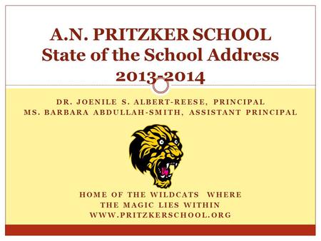 A.N. PRITZKER SCHOOL State of the School Address