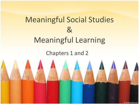 Meaningful Social Studies & Meaningful Learning