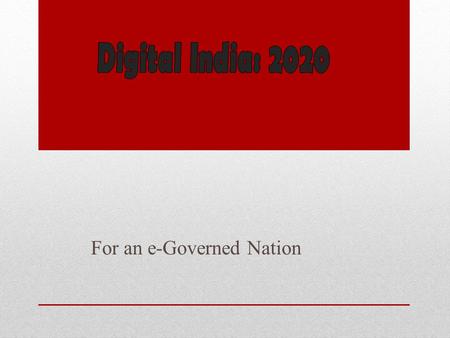 For an e-Governed Nation