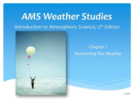 AMS Weather Studies Introduction to Atmospheric Science, 5th Edition