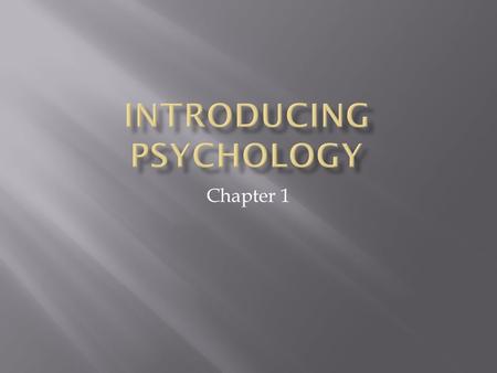 Introducing Psychology