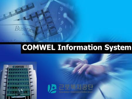 Contents Organization / System structure Labor Insurance System Total Service / Customer Support Center Welfare program for workers / EDW 1 2 3 4 WELCONET.