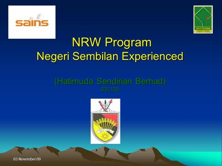 03 November 09 NRW Program Negeri Sembilan Experienced (Hatimuda Sendirian Berhad) 031109 NRW Program Negeri Sembilan Experienced (Hatimuda Sendirian Berhad)