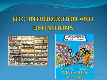 OTC: INTRODUCTION AND DEFINITIONS