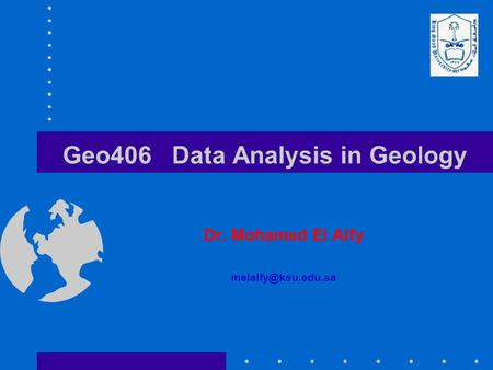 Geo406 Data Analysis in Geology