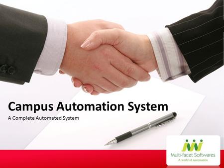 A Complete Automated System Campus Automation System.