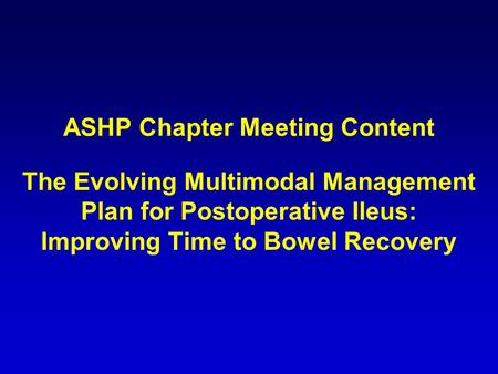 ASHP Chapter Meeting Content