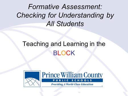 Formative Assessment: Checking for Understanding by All Students