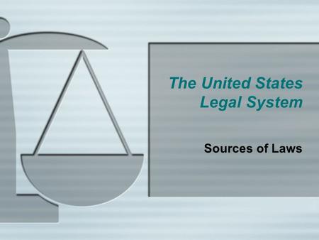 The United States Legal System