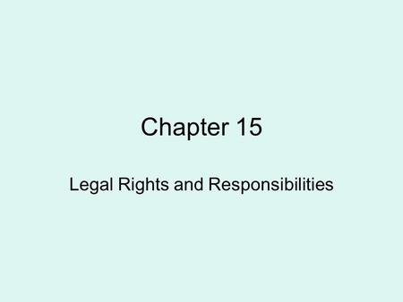 Legal Rights and Responsibilities