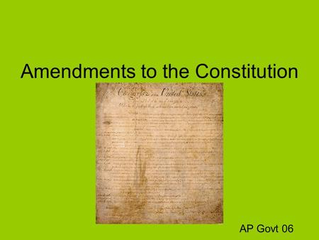 Amendments to the Constitution