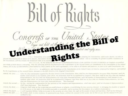 Understanding the Bill of Rights