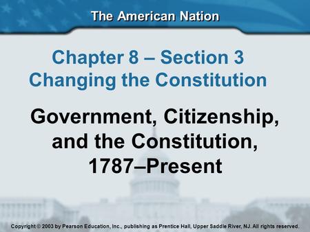 Government, Citizenship, and the Constitution, 1787–Present