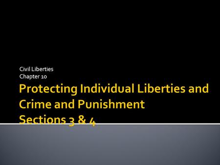 Civil Liberties Chapter 10