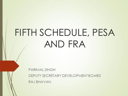 FIFTH SCHEDULE, PESA AND FRA